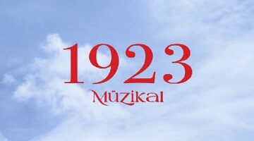 Cumhuriyet'in 100.Yılına Özel Hazırlanan Dev Müzikal &apos;'1923'' Sezonu Açıyor