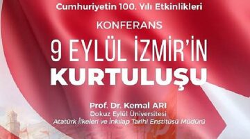 Ege'de “9 Eylül İzmir'in Kurtuluşu" konferansı düzenlenecek