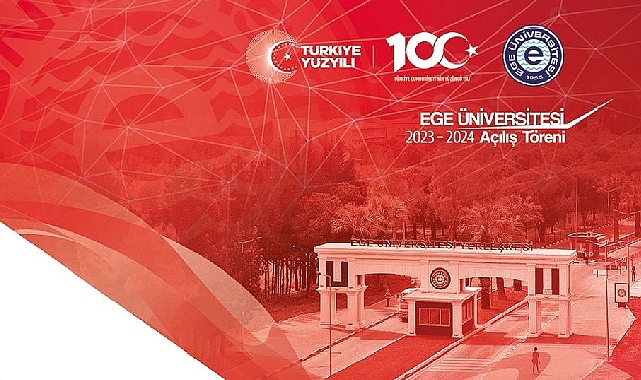 Ege Üniversitesi Akademik Yıl Açılış Töreni 20 Ekim'de