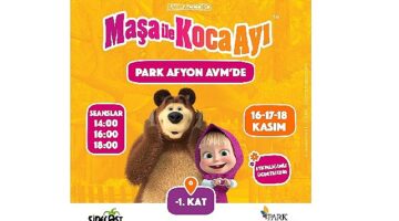 Çizgi film karakterleri Maşa ile Koca Ayı,  16-17-18 Kasım tarihlerinde Park Afyon AVM'de