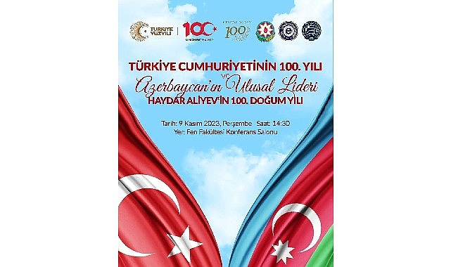 EÜ'den “Türkiye Cumhuriyeti'nin ve Haydar Aliyev'in  Doğumunun 100 Yılı" programı