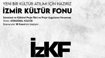 İzmir Kültür Fonu (İzKF) projesiyle kültür üreticilerine destek programı başlatılıyor