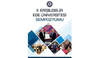 Ege'de “II. Erişilebilir Ege Üniversitesi Sempozyumu" düzenlenecek