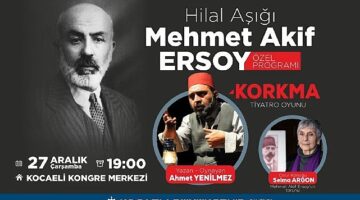 Hilal Aşığı Mehmet Akif Ersoy eserleriyle anılacak