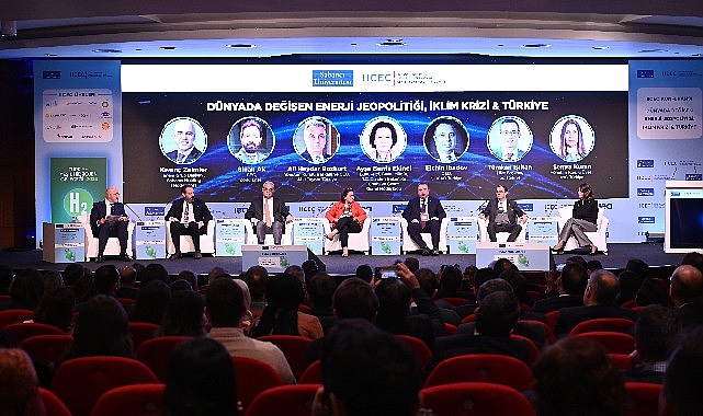 IICEC “Dünyada Değişen Enerji Jeopolitiği, İklim Krizi ve Türkiye" Konferansı