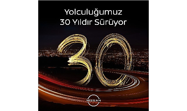 Nissan Tam 30 Yıldır Türkiye'de!