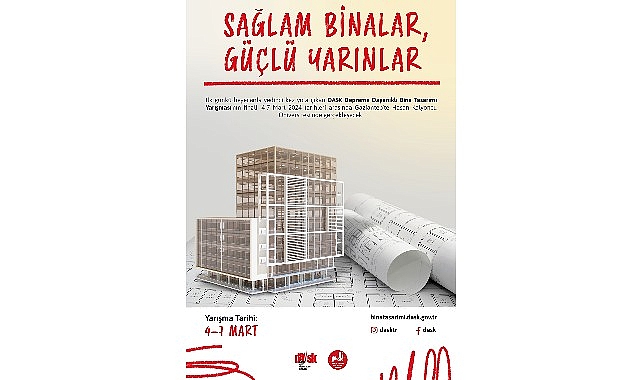 DASK Depreme Dayanıklı Bina Tasarımı Yarışması Finali 4-7 Mart Tarihleri Arasında Gaziantep Hasan Kalyoncu Üniversitesi'nde Gerçekleştirilecek