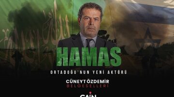 GAİN'in, Cüneyt Özdemir imzalı yeni belgeseli “Hamas: Ortadoğu'nun Yeni Aktörü" bugün yayına girdi