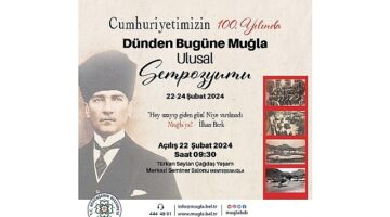 Muğla Büyükşehir Cumhuriyet'in 100.Yılında Muğla Sempozyumu Düzenliyor