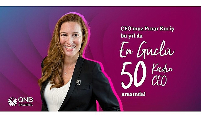 QNB Sigorta Genel Müdürü Pınar Kuriş, 6. Kez “En Güçlü 50 Kadın CEO" Listesinde