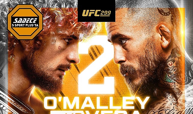 UFC 299 Ana Kartında O'Malley vs. Vera Mücadelesi Canlı Yayınla Sadece S Sport Plus'ta