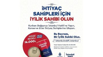 İstanbul Büyükşehir Belediyesi: İstanbul Vakfı'nın her yıl düzenlediği Kurban Bağışı Kampanyası Başladı