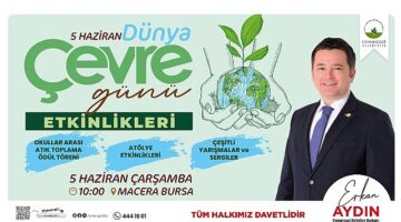 Osmangazi Belediyesi, 5 Haziran Dünya Çevre Günü'nü çeşitli etkinliklerle kutlayacak