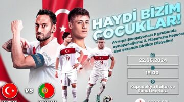 A Milli Takımımızın, Avrupa Futbol Şampiyonası'nda bu akşam Portekiz ile oynayacağı maç için Nevşehir Belediyesi Kapadokya Kültür ve Sanat Merkezi'ne dev ekran kuracak