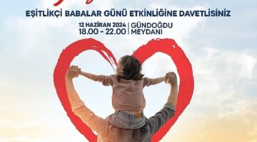 İzmir Büyükşehir Belediyesi'nden Eşitlikçi Babalar Günü etkinliği