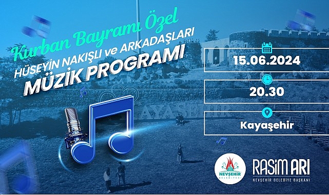 Nevşehir Belediyesi tarafından bu akşam düzenlenecek olan Bayram Konseri'nde Nevşehir'in sevilen sanatçılarından Hüseyin Nakışlı ve arkadaşları sahne alacak