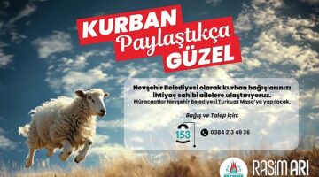 Nevşehir Belediyesi'nden  &apos;Kurban Paylaştıkça Güzel' Kampanyası