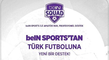 beIN Sports'tan Türk Futboluna Bir Destek Daha