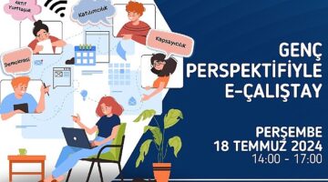 İzmir'de genç perspektifiyle e-çalıştay
