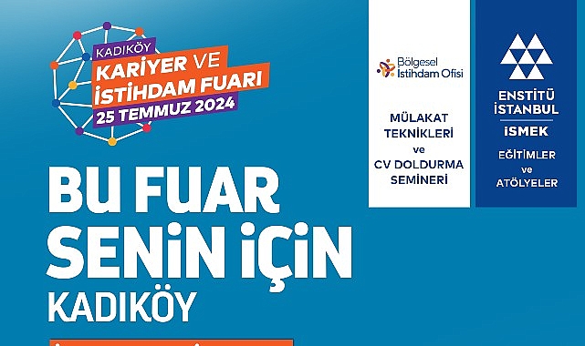 Kadıköy'de iş arayanlar ve işverenler “Kariyer ve İstihdam Fuarı'nda" buluşacak