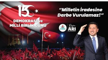 Nevşehir Belediye Başkanı Rasim Arı'dan 15 Temmuz Mesajı