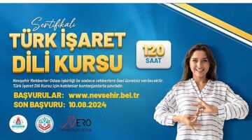 Nevşehir Belediyesi Kapadokya Eğitim Merkezi (KAPEM)'nde, turist rehberlerine yönelik olarak &apos;Türk İşaret Dili Kursu' açılacak