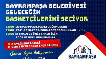 Bayrampaşa Belediyesi geleceğin basketçilerini seçiyor