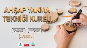 Ahşap Yakma Tekniği Kursu Başlıyor