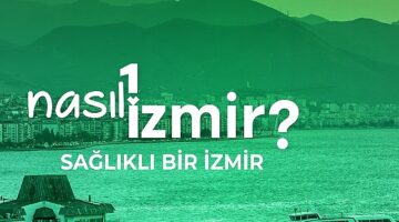 “Sağlıklı bir İzmir" konuşulacak