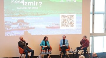 “Nasıl bir İzmir" serisinde “Sağlıklı bir İzmir"in şifreleri arandı